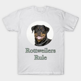 Rottweilers Rule! T-Shirt